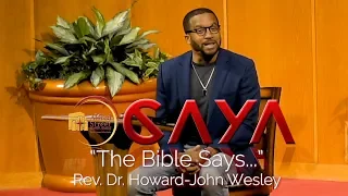 May 1, 2019 CAYA, "The Bible Says...", Rev. Dr. Howard-John Wesley