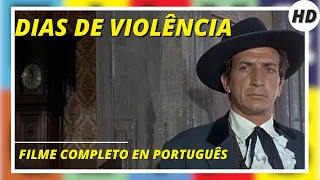 Dias de Violência | WESTERN | HD | Filme Completo en Português