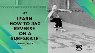 How to 360 Reverse on a Surfskate - SurfSkate Lesson 9