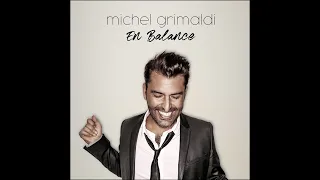 Michel Grimaldi - En balance (lyrics vidéo)