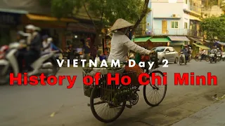 Vietnam: History of Ho Chi Minh