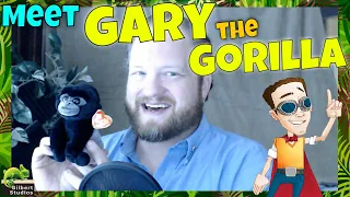 Meet Gary the Gorilla!