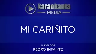 Karaokanta - Pedro Infante - Mi cariñito - (CALIDAD PROFESIONAL)