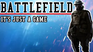 It's Just A Game(Battlefield Edition)