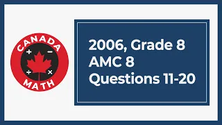 2006, Grade 8, AMC 8 | Questions 11-20