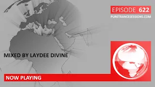 Pure Trance Sessions 622 by LayDee Divine Podcast
