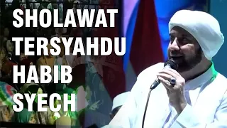 TERSYAHDU SHOLAWAT BERSAMA HABIB SYECH BIN ABDUL QODIR ASSEGAF