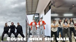 "Bounce when she walk" Dance Trend Challenge Best TIkTok Compilation