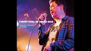 カルロス・トシキ　どうしてだろう　Turnê Final de Verão 2019　Club Quattro