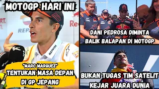 MARQUEZ UMUMKAN MASA DEPAN DI GP JEPANG🔥MARTIN TOLAK JUARA DI TIM SATELIT⚡PEDROSA KEMBALI KE MOTOGP