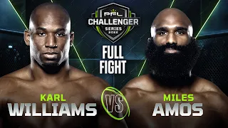 Karl Williams vs Miles Amos | 2022 PFL Challenger Series - Week 1