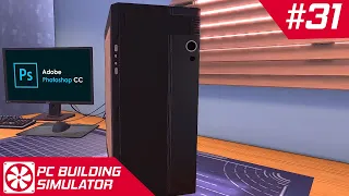 PC para rodar o Adobe Photoshop CC!! | PC Building Simulator #31