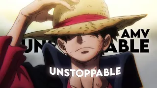 [One Piece AMV] - UNSTOPPABLE | Monkey D. Luffy