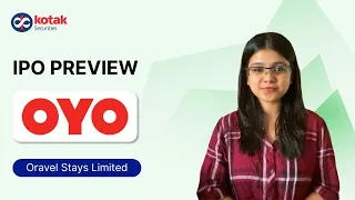 OYO IPO | Oravel Stays IPO Preview With Kotak Securities