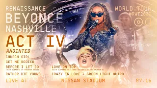 RENAISSANCE World Tour — Act IV: ANOINTED | Beyoncé | Nashville — Live (Beyhive A View FRONT ROW)