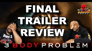 THIS LOOKS CRAZY!!! | 3 Body Problem | Final Trailer Reaction! | Netflix