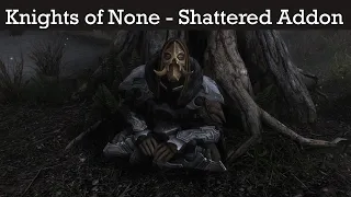 Knights of None - Shattered Skyrim Addon Preview