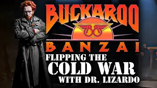 Buckaroo Banzai : Flipping the Cold War Narrative