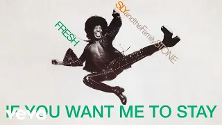 Sly & The Family Stone - If You Want Me To Stay (Audio)