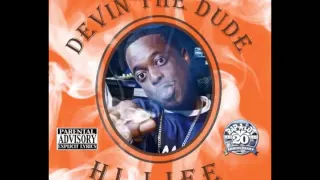 DEVIN THE DUDE - HI LIFE (Full Album)