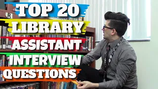 Library Clerk Interview Questions: Top 20 Public Library Assistant Interview Questions and Answers