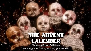 The Advent Calender [Creepypasta/Short Horror Story Reading]