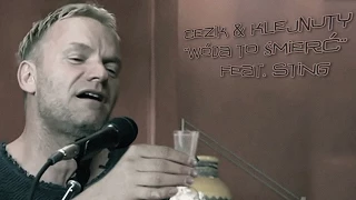 CeZik & KlejNuty - Wóda To Śmierć (feat. STING)