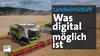 Landwirtschaft wird digital | BR24