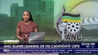 2024 Elections | ANC slams leaking of its candidates lists