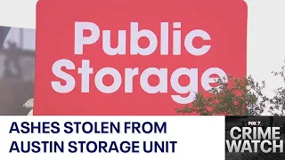 Ashes stolen from woman's storage unit in Austin | FOX 7 Austin