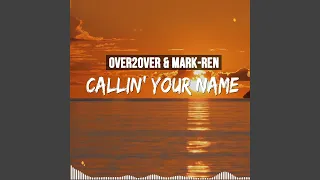 Callin' Your Name (Extended Mix)