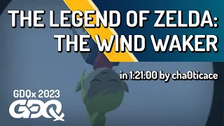 The Legend of Zelda: The Wind Waker by cha0ticace in 1:21:00 - Games Done Quick Express 2023