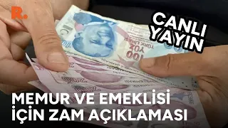 Memur ve emeklisi için maaş zammı açıklaması #CANLI