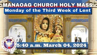 CATHOLIC MASS  OUR LADY OF MANAOAG CHURCH LIVE MASS TODAY Mar 04, 2024  5:40a.m. Holy Rosary