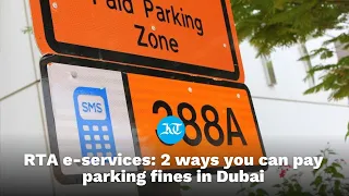 RTA e-services: 2 ways you can pay parking fines in Dubai