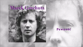 Marek Grechuta - Pewność [Official Audio]