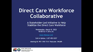 Direct Care Workforce Collaborative Meeting - March 8, 2023