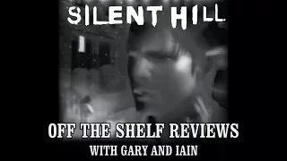 Silent Hill - Off The Shelf Reviews