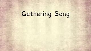 Gathering Song