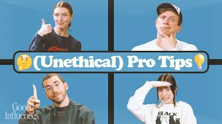 Unethical Life Pro Tips! Good Influences Episode 13