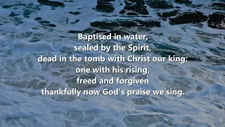 Baptised in water