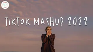 Tiktok mashup 2022 🍬 Tiktok viral hits ~ Best tiktok songs 2022