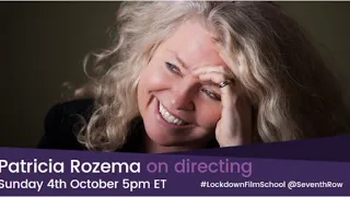 Patricia Rozema on directing