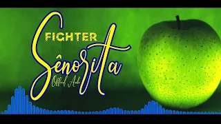 FIGHTER_sênorita ( official_music_audio)