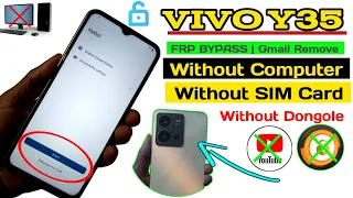 VIVO Y35 FRP Remove Android 13 2024 | VIVO Y35 V2205 Google Account Bypass Without PC | No Reset/Sim