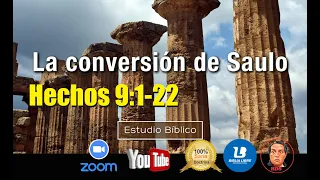 Hechos 9:1-22 La conversión de Saulo de Tarso en el hermano Pablo