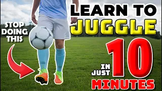How to Juggle a Soccer Ball for Beginners & Kids