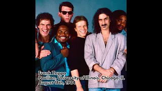 Frank Zappa - 1984 08 18 - Pavilion, University of Illinois, Chicago, IL