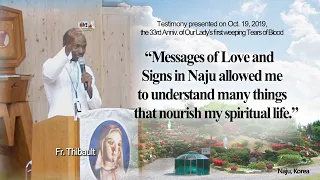 Messages of Love and Signs in Naju led me to understand many things that nourish my spiritual life.