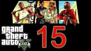 GTA 5 Walkthrough part 15 Grand Theft Auto 5 Walkthrough part 1 Gameplay Let's play no commentary V